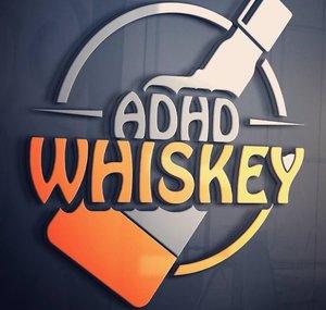 ADHD Whiskey