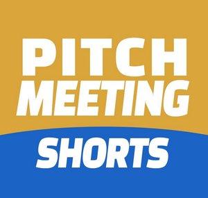 Pitch Meeting Shorts