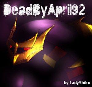 DeadByApril92