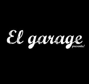 El Garage Presenta