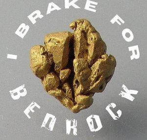 I BRAKE FOR BEDROCK