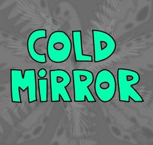 coldmirror