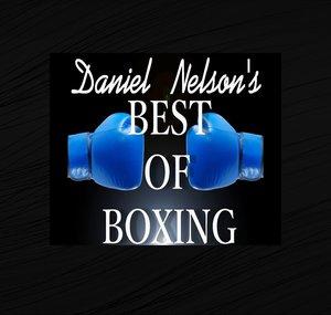 Daniel Nelson's Best Of Boxing