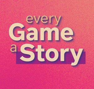 every Game a Story