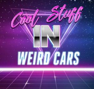 Cool Stuff in Weird Cars