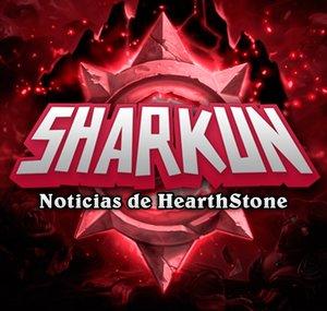 Sharkun - Noticias de HearthStone