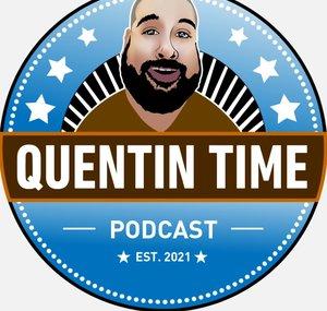 Quentin Time Podcast