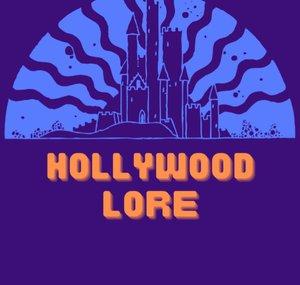Hollywood Lore