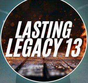 Lasting Legacy 13