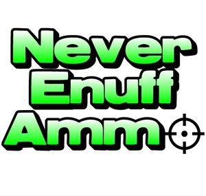 NeverEnuffAmmo
