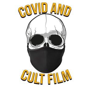 Covid and Cult Film