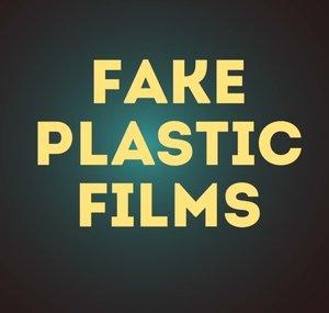 Fake Plastic Films