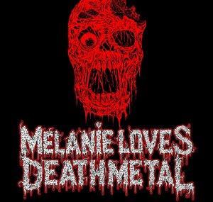 Melanie Loves Death Metal