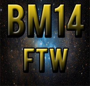 BM14 FTW