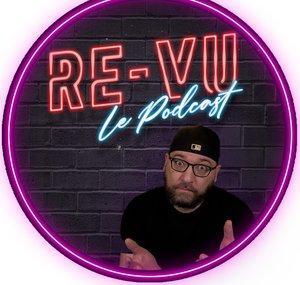 RE-VU Le Podcast