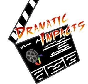 Dramatic Impacts