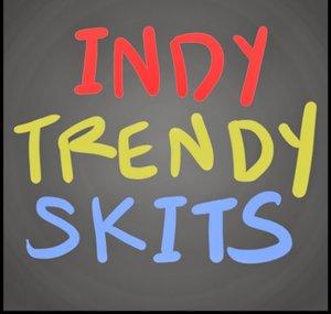IndyTrendySkits