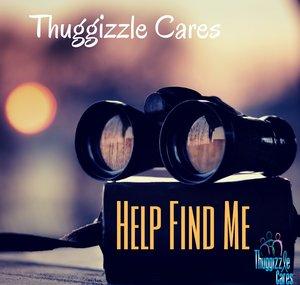 Thuggizzle Help Find Me