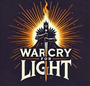 Warcry for Light