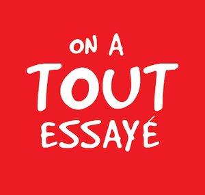 On a tout essayé
