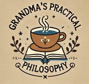 Grandma Practicals Philosophy