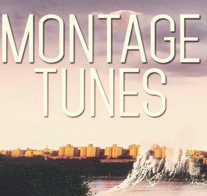 Montage Tunes