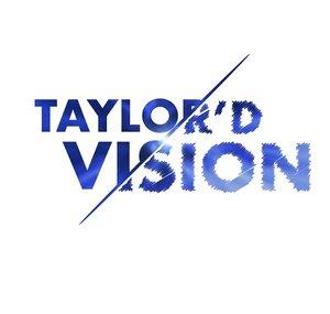 Taylor'd Vision