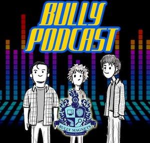 Bully Podcast