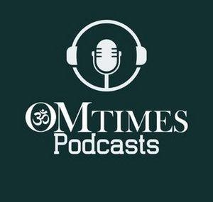 OMTimes Podcasts