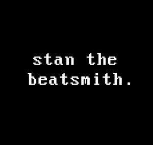 stan the beatsmith.