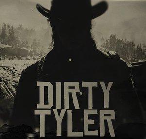 Dirty Tyler