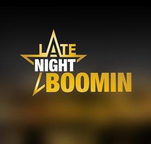 Late Night Boomin