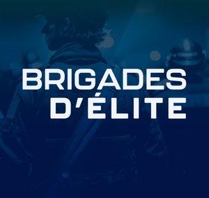BRIGADES D'ÉLITE