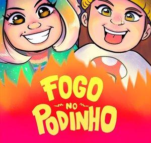 Fogo no Podinho
