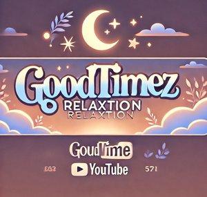 Good Times Relaxation