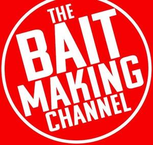 The Bait Making Channel