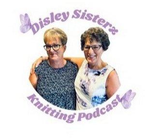 Disley Sisterz Knitting Podcast