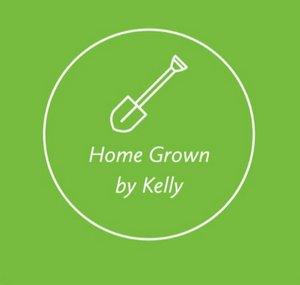 Home Grown By Kelly