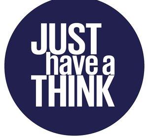 Just Have a Think