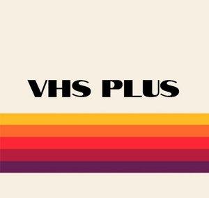 VHS PLUS