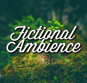 Fictional Ambience