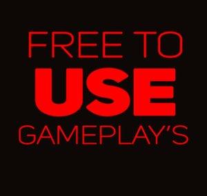 Free Use Gameplays