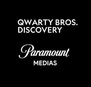 Qwarty Bros. Discovery / Paramount Medias