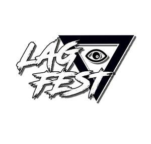 Lag Fest