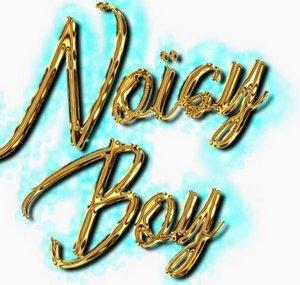 Noïsy Boy
