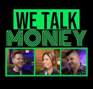 We Talk Money