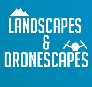 Landscapes & Dronescapes
