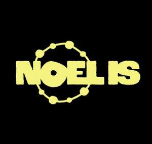 NOEL IS