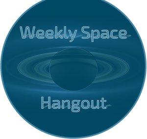 Weekly Space Hangout