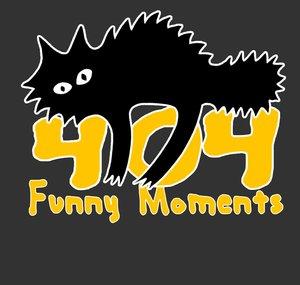 404 Funny Moments